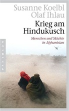 Olaf Ihlau, Susanne Koelbl - Krieg am Hindukusch