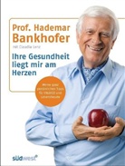 Hademar Bankhofer - Ihre Gesundheit liegt mir am Herzen