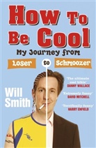 Will Smith, Smith Will - How To Be Cool