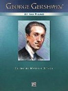 George Gershwin, George (COP)/ Hinson Gershwin, Maurice Hinson - George Gershwin at the Piano