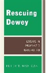 Peter Manicas, Peter T. Manicas, Manicas Peter T. - Rescuing Dewey
