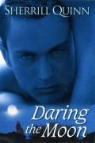 Sherrill Quinn - Daring the Moon