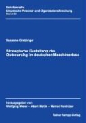 Susanne Gretzinger - Strategische Gestaltung des Outsourcing im deutschen Maschinenbau
