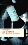 Gerlis Zillgens - 101 Gründe, ohne Männer zu leben