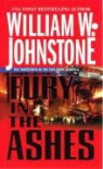 William W. Johnstone - Fury in the Ashes