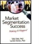 Sally Dibb, Sally/ Simkin Dibb, Lyndon Simkin - Market Segmentation Success