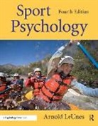 Arnold Leunes, Arnold (Texas A&amp;m University Leunes, Arnold D. Leunes, LeUnes Arnold - Sport Psychology