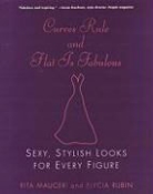 Edward Duarte, Rita Mauceri, Rita/ Rubin Mauceri, Elycia Rubin - Curves Rule and Flat Is Fabulous