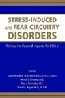 Gavin Andrews, Gavin (Professor of Psychiatry) Andrews, Dennis S. Charney, Dennis S. (Chief Charney, Dennis S. (Dean for Academc and Scientific Affairs Charney, Darrel A. Regier... - Stress-Induced and Fear Circuitry Disorders