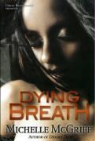 Michelle McGriff - Dying Breath