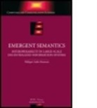 Philippe Cudre-Mauroux, Philippe (MIT Comp. Sci. &amp; Art. Intell. Lab. Cudre-Mauroux - Emergent Semantics
