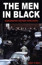 Tony O Neill, Tony O'Neill - The Men in Black