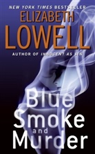 Elizabeth Lowell - Blue Smoke and Murder