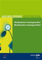 Bundesinstitu für Berufsbildung (BIBB) - Medizinische Fachangestellte/Medizinischer Fachangestellter