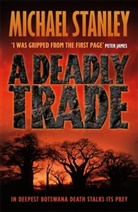 Michael Stanley - A Deadly Trade