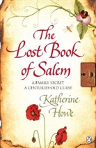 Katherine Howe - The Lost Book of Salem