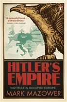 Mark Mazower - Hitler's Empire