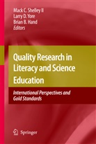 Brian B Hand, Larr D Yore, Larry D Yore, Brian Hand, Brian B. Hand, Mack C. Shelley... - Quality Research in Literacy and Science Education