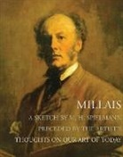John Everett Millai, John Everett Millais, Sir John Everett Millais, M. H./ Millais Spielmann, Marion Harry Spielmann, Jason Rosenfeld - Millais