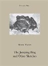 Mark Twain, Mark (Author) Twain - Jumping Frog and Other Stories