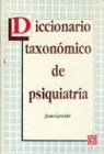 Jean Garrab', Mihajlo Y. Eduard Pestel Mesarovic - Diccionario Taxonomico de Psiquiatria