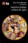 Mariano Azuela, Jos' Luis Reyna, Jose Luis Reyna - America Latina a Fines de Siglo