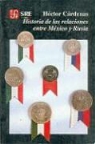 David A. Brading, Hector Cardenas, H'Ctor Crdenas - Historia de Las Relaciones Entre Mexico y Rusia