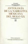 Christopher Dominguez Michael - Antologia de La Narrativa Mexicana del Siglo XX, II