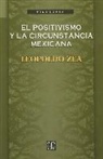 Homero Aridjis, Leopoldo Zea - El Positivismo y La Circunstancia Mexicana