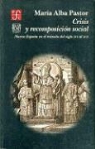David Elkind, Marialba Pastor - Crisis y Recomposicion Social. Nueva Espana En El Transito del Siglo XVI Al XVII