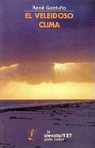 Georges Dreyfus Cort's, Ren' Garduo - El Veleidoso Clima