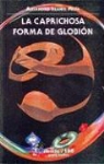 Mar-A Esther Aguirre Lora, Alejandro Illanes Mej-A - La Caprichosa Forma de Globion