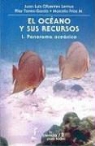 Juan Luis Cifuentes Lemus, Eugenia Houvenaghel - El Oceano y Sus Recursos, I. Panorama Oceanico