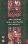 Charles Wright Mills, Marialba Pastor - Cuerpos Sociales, Cuerpos Sacrificiales