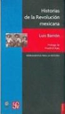 Luis Barrn, Luis Barron, Pedro Henr-Quez Urea - Historias de La Revolucion Mexicana