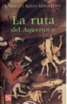 Eduardo Rojas Rebolledo, Eraclio Zepeda - La Ruta del Aqueronte