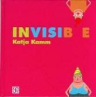 Katja Kamm - Invisible
