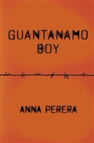 Anna Perera, Perera Anna - Guantanamo Boy