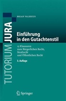 Brian Valerius - Einführung in den Gutachtenstil