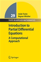 Asla Tveito, Aslak Tveito, Ragnar Winther - Introduction to Partial Differential Equations