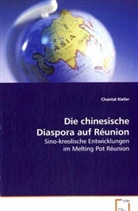 Chantal Kiefer, Kiefer Chantal - Die chinesische Diaspora auf Réunion