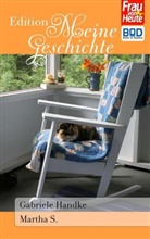Gabriele Handke - Martha S.
