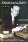Fernando Serrano Migalln - Homenaje a Rafael Segovia