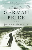 Joanna Hershon - The German Bride