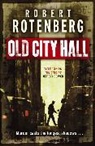 Robert Rotenberg - Old City Hall