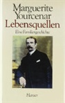 Marguerite Yourcenar - Lebensquellen