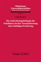 Falk Mylich, Frank Mylich - Die Aufrechnungsbefugnis des Schuldners bei der Vorausabtretung einer künftigen Forderung