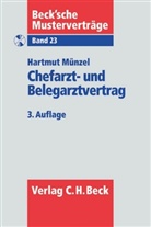 Hartmut Münzel - Chefarzt- und Belegarztvertrag, m. CD-ROM