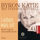 Byro Katie, Byron Katie, Stephen Mitchell, Dieter Gring, Sylvia Heid, Sylvia Held... - Lieben was ist, 1 Audio-CD (Hörbuch)