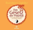 Rüdiger Dahlke - Das Gesetz der Polarität, 1 Audio-CD (Hörbuch)